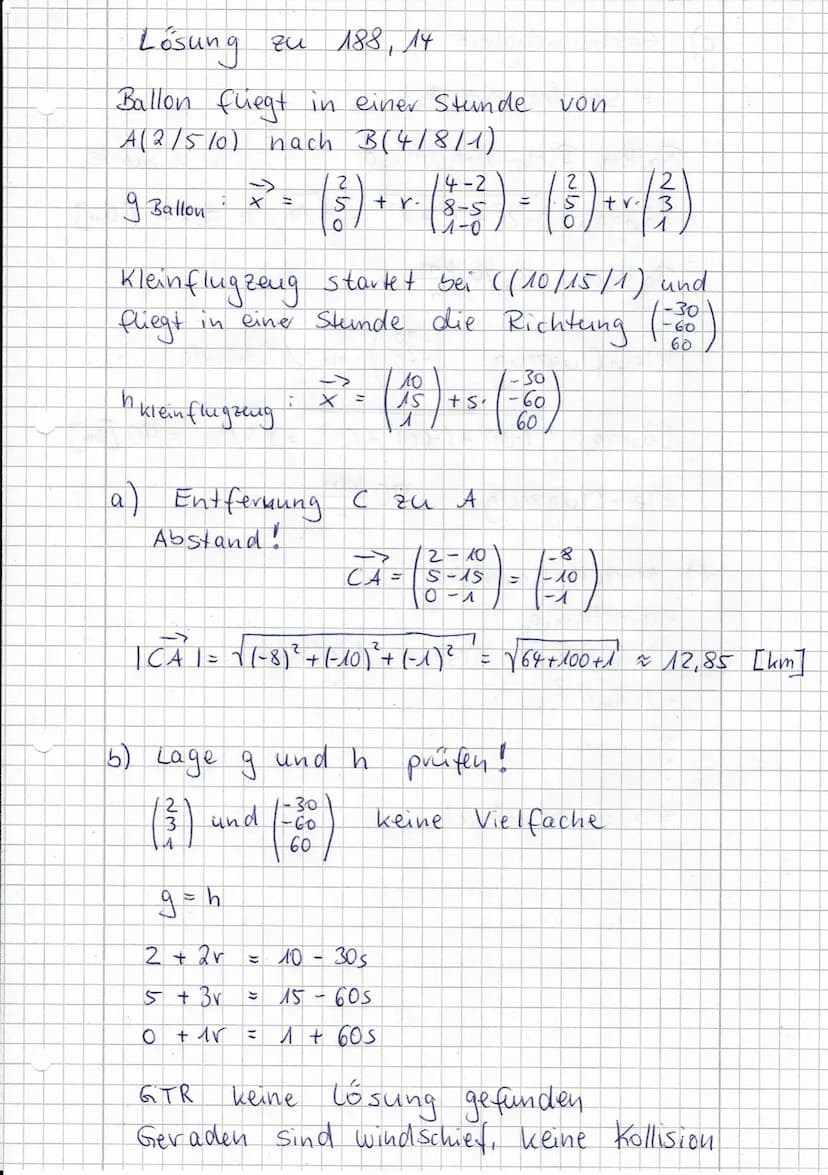 SEITE 187
3a)
b)
-6
9x -(8) + (₁) nx-(1) ² (²³)
X= +t1
hx=1+S-3
Richtungsvektoren ansehen:
-> (4)-(3)
-3
Punkt probe:
THE
I
I
5 = 7-65
=
0 1
