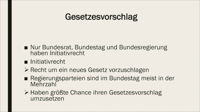 GESETZGEBUNGSPROZESS Allgemeines
■ Möglich auf Landes- und Bundesebene
■ Erfordert Mitwirkung bestimmter
Verfassungsorgane
➤ Verfassungsorga