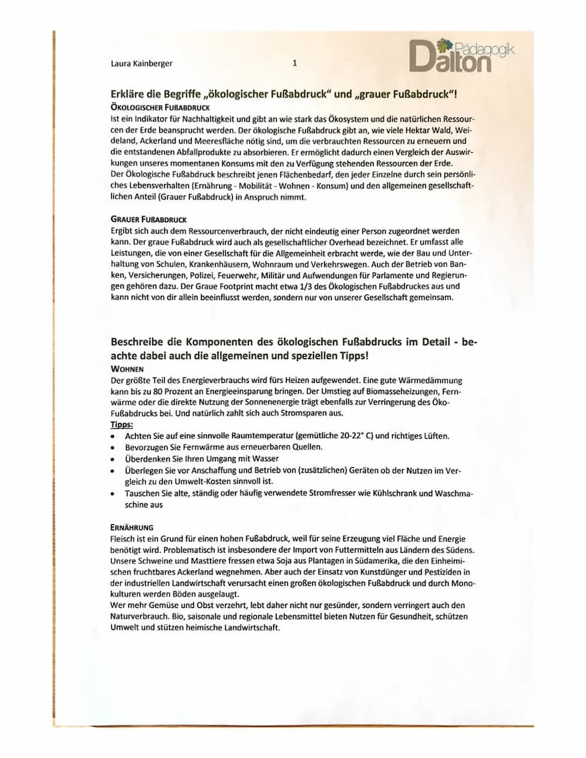 Laura Kainberger
Ökologischer Fußabdruck
Beantworte folgende Fragen bzw. ergänze den Text!!
Erkläre den Begriff ,,grauer Fußabdruck"!
Ergibt