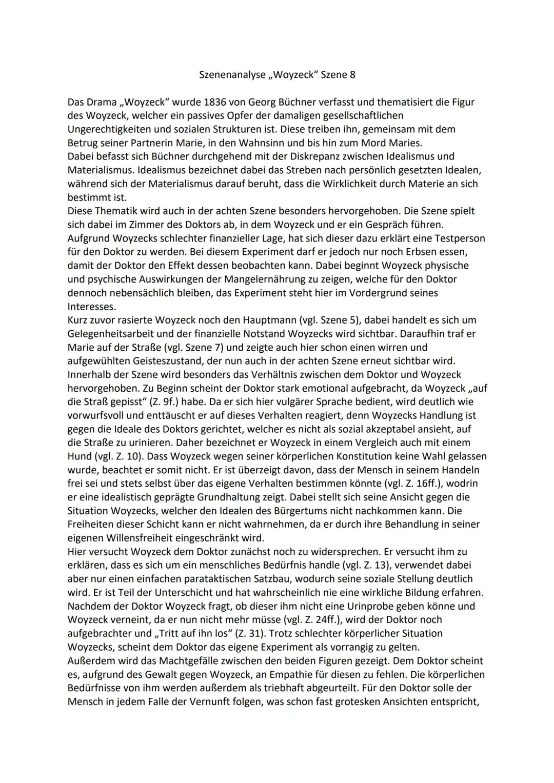 Szenenanalyse ,,Woyzeck" Szene 8
Das Drama ,,Woyzeck" wurde 1836 von Georg Büchner verfasst und thematisiert die Figur
des Woyzeck, welcher 