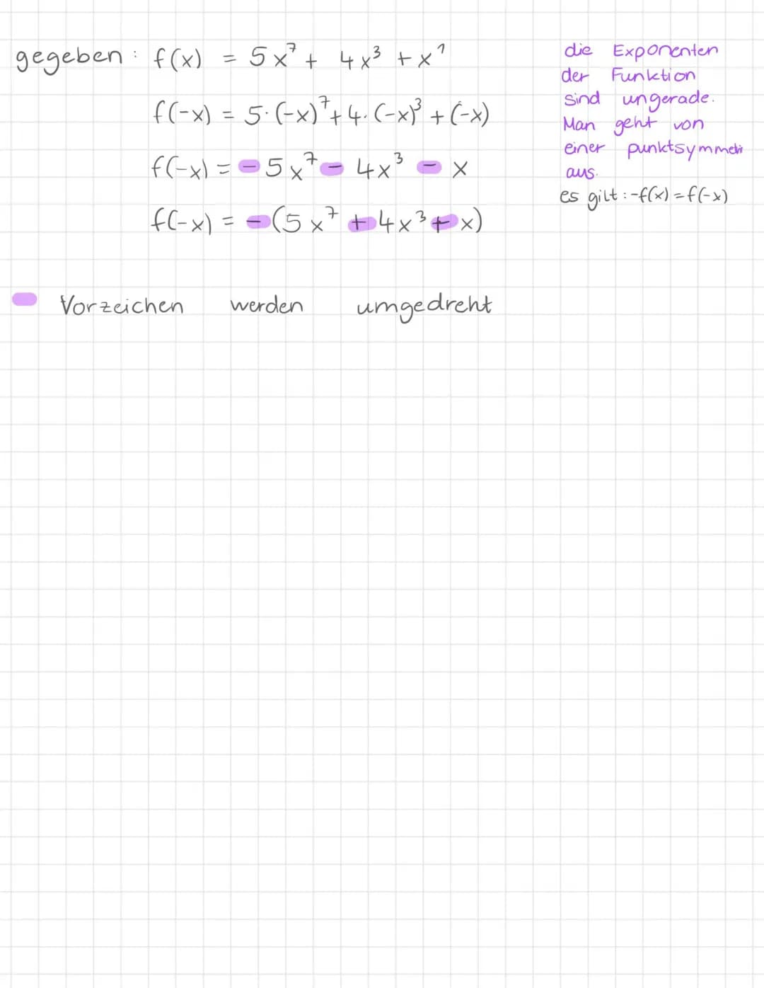 0
B
achsensymmetrisch
es gilt: f(x) = f(-x)
Beispiele -
gegeben: f(x) =
f(-x) =
Symmetrien
4. x
6
für jedes "X"
in der Funktion setzen
wir (