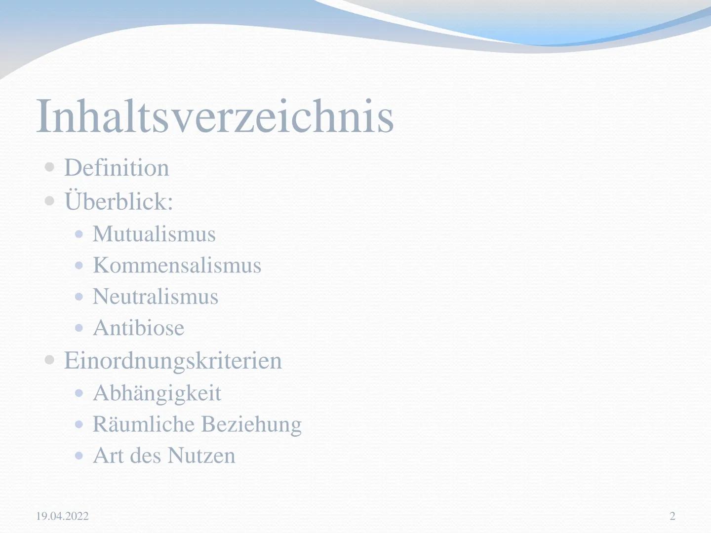 # Symbiose

Sina Schumacher, Q1, GK Frau Seul

19.04.2022

1 Inhaltsverzeichnis

• Definition
• Überblick:
  • Mutualismus
  • Kommensalismu