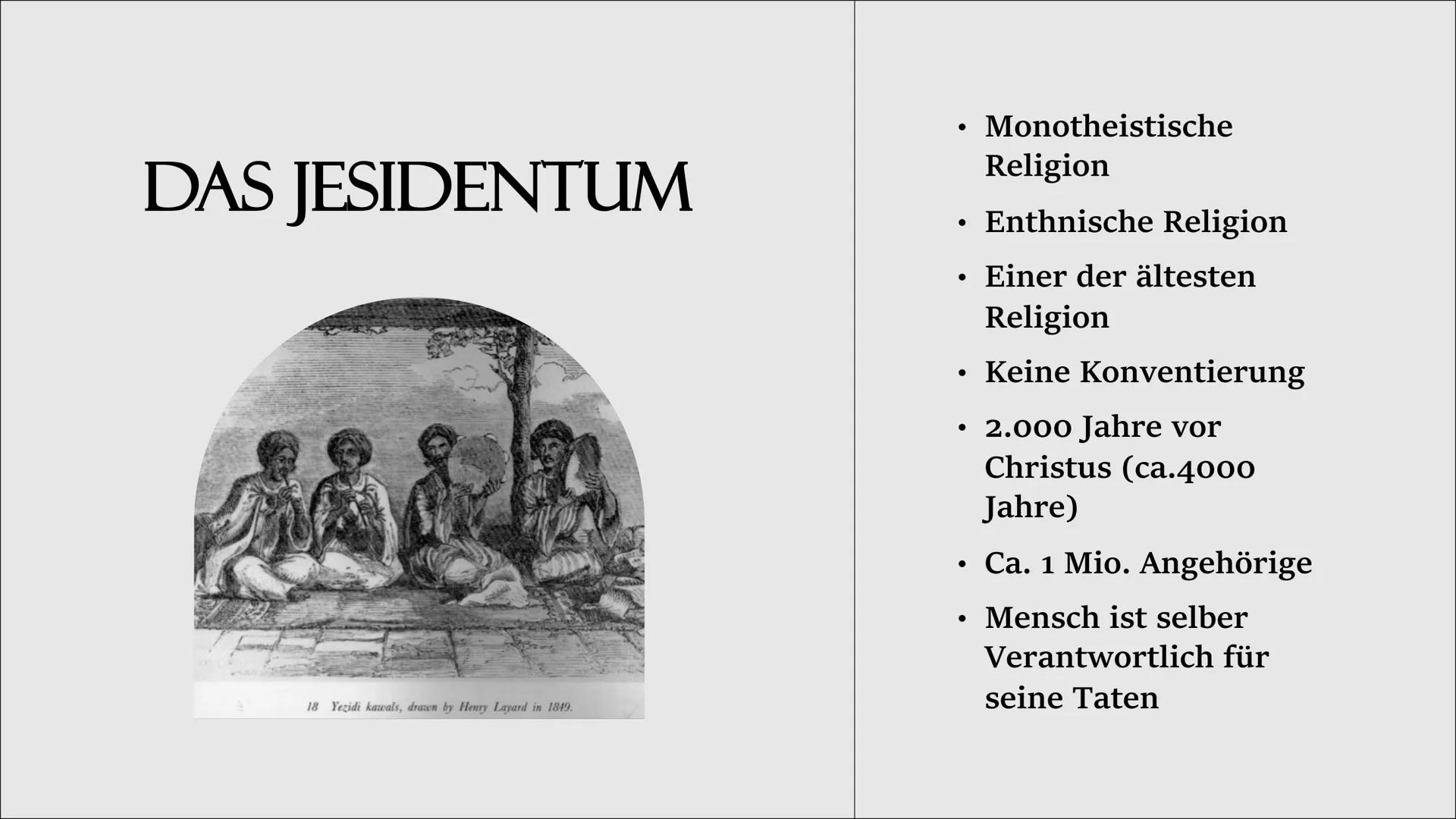DAS
JESIDENTUM
Von Galawezh www
INHALTSANGABE
. Das Jesidentum
Engeln
Gebete
Gebote und Verbote
Heilige Symbole und Gegenstände
• Wie erfogl