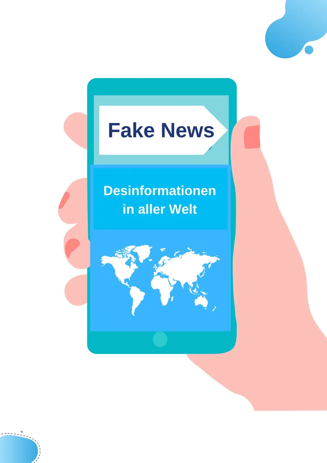 Fake News
Desinformationen
in aller Welt Was sind Fake News?
• gezielte Verbreitung von fehlhaften, falsch
●
berichteten Nachrichten, die mi
