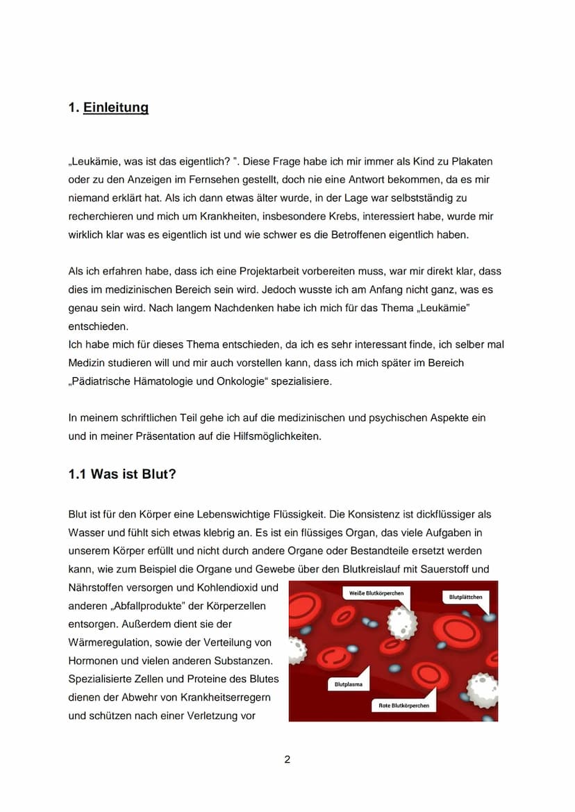 Inhaltsverzeichnis:
1. Einleitung...
1.1 Was ist Blut?
1.2 Was ist Leukämie?
2. Welche Arten gibt es?
2.. Akute lymphatische Leukämie (ALL)
