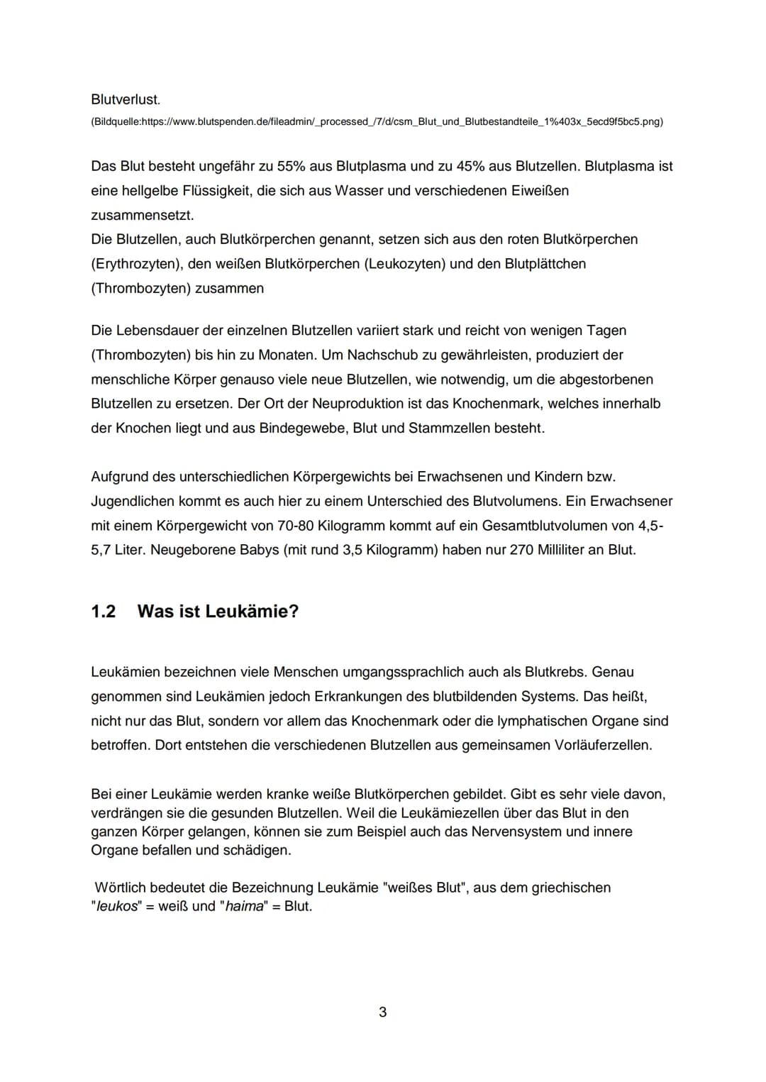 Inhaltsverzeichnis:
1. Einleitung...
1.1 Was ist Blut?
1.2 Was ist Leukämie?
2. Welche Arten gibt es?
2.. Akute lymphatische Leukämie (ALL)
