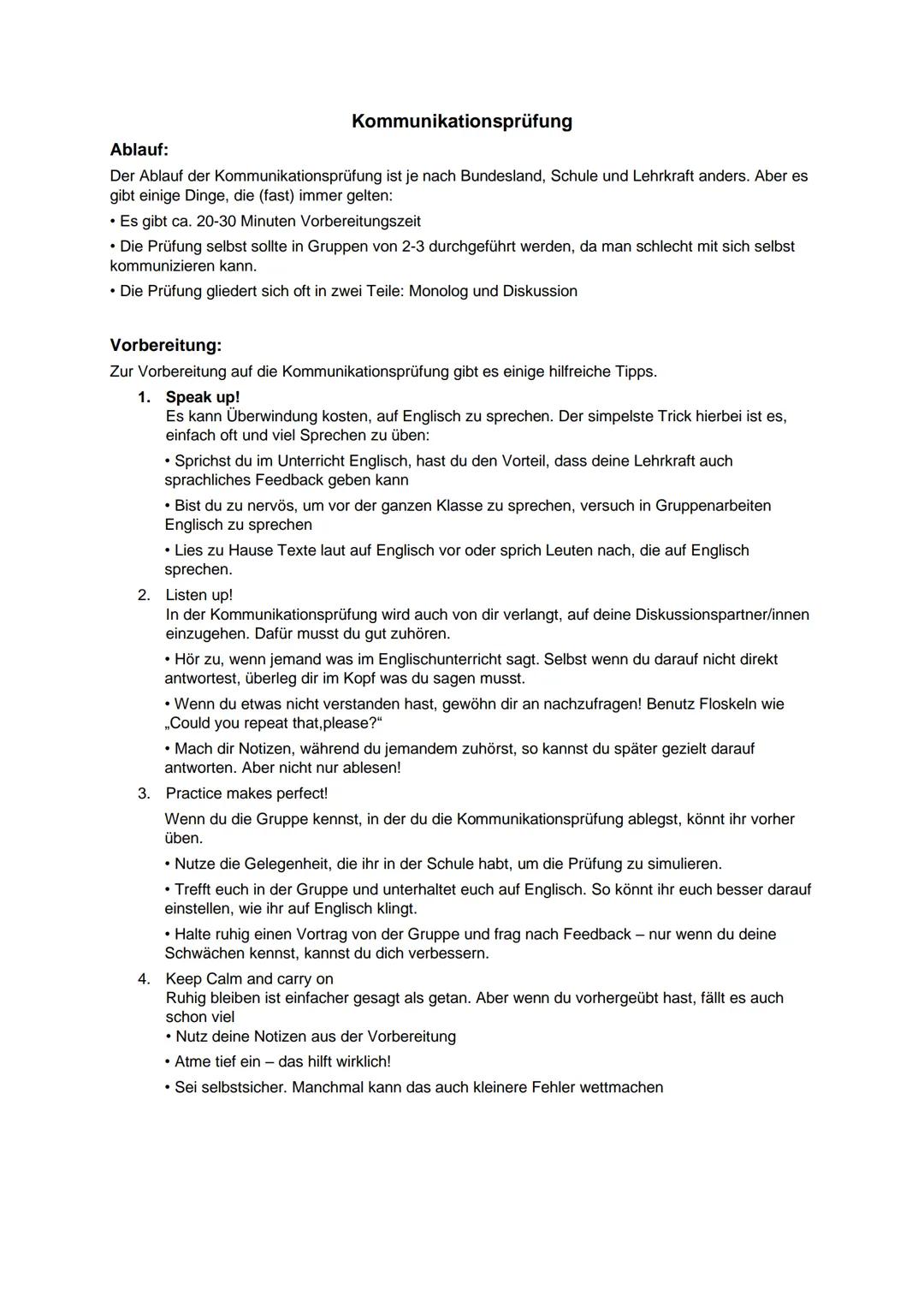 # Kommunikationsprüfung

Ablauf:

Der Ablauf der Kommunikationsprüfung ist je nach Bundesland, Schule und Lehrkraft anders. Aber es
gibt ein