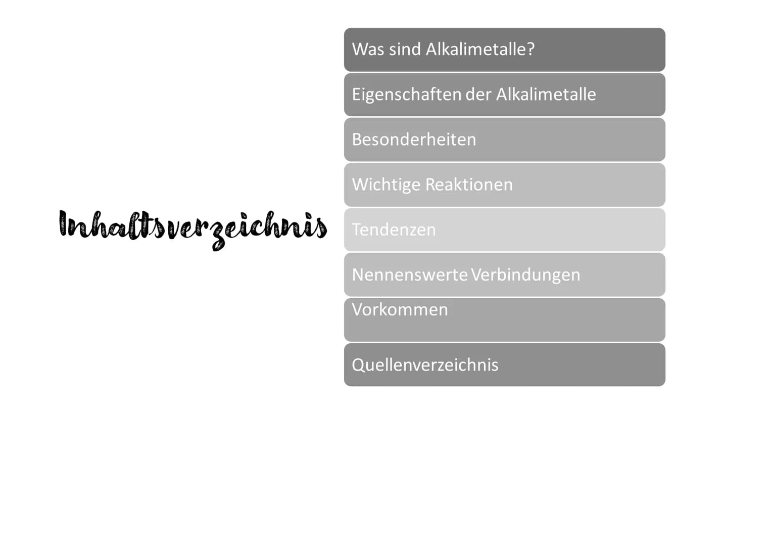 Alkalimetalle Inhaltsverzeichnis
Was sind Alkalimetalle?
Eigenschaften der Alkalimetalle
Besonderheiten
Wichtige Reaktionen
Tendenzen
Nennen