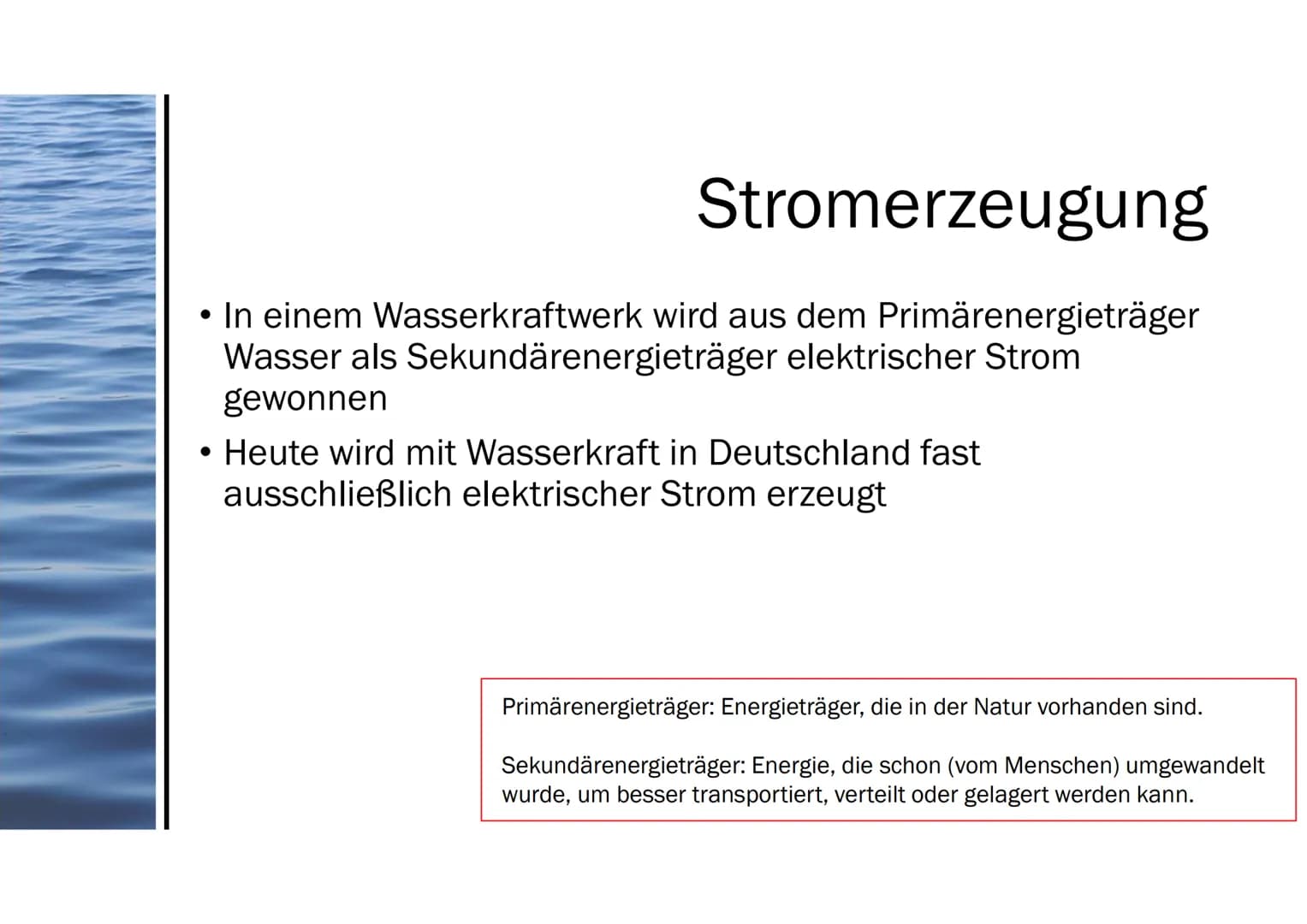 Präsentation von Aileen
Wasserkraft 1. Wasserwerke
2. Energieübertragungskette
3. Stromerzeugung
4. Wirkungsgrad
5. Die Rolle bei der Energi
