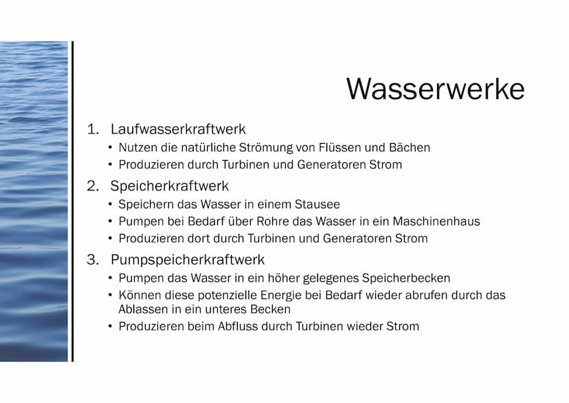 Präsentation von Aileen
Wasserkraft 1. Wasserwerke
2. Energieübertragungskette
3. Stromerzeugung
4. Wirkungsgrad
5. Die Rolle bei der Energi
