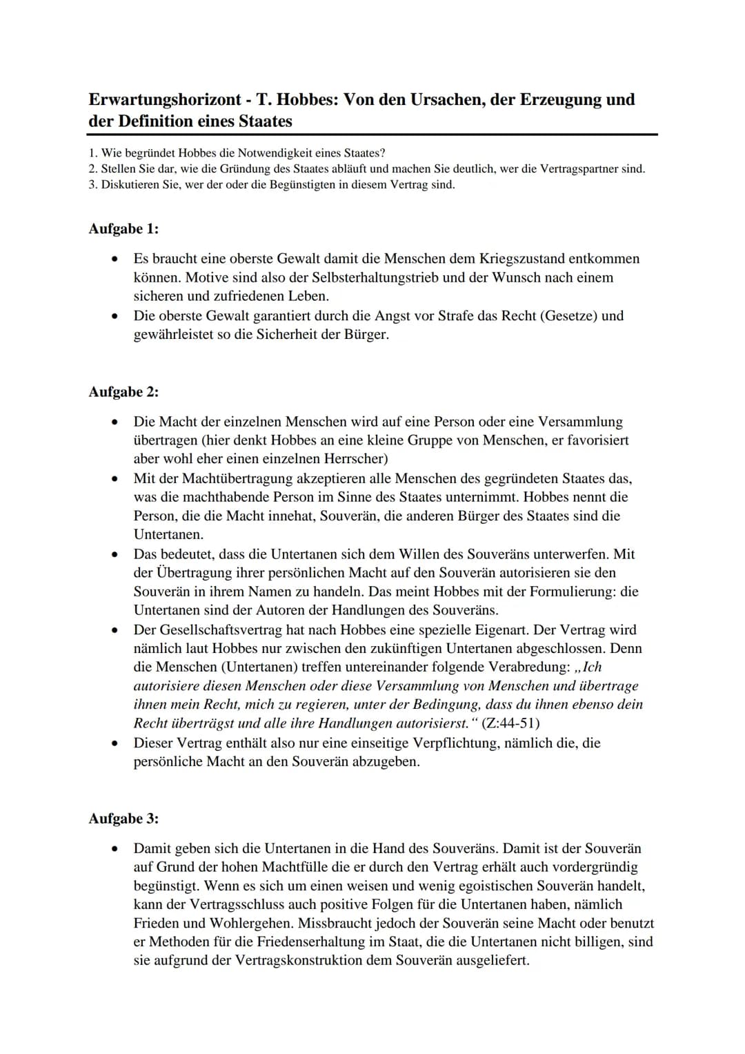 Erwartungshorizont - T. Hobbes: Von den Ursachen, der Erzeugung und
der Definition eines Staates
1. Wie begründet Hobbes die Notwendigkeit e