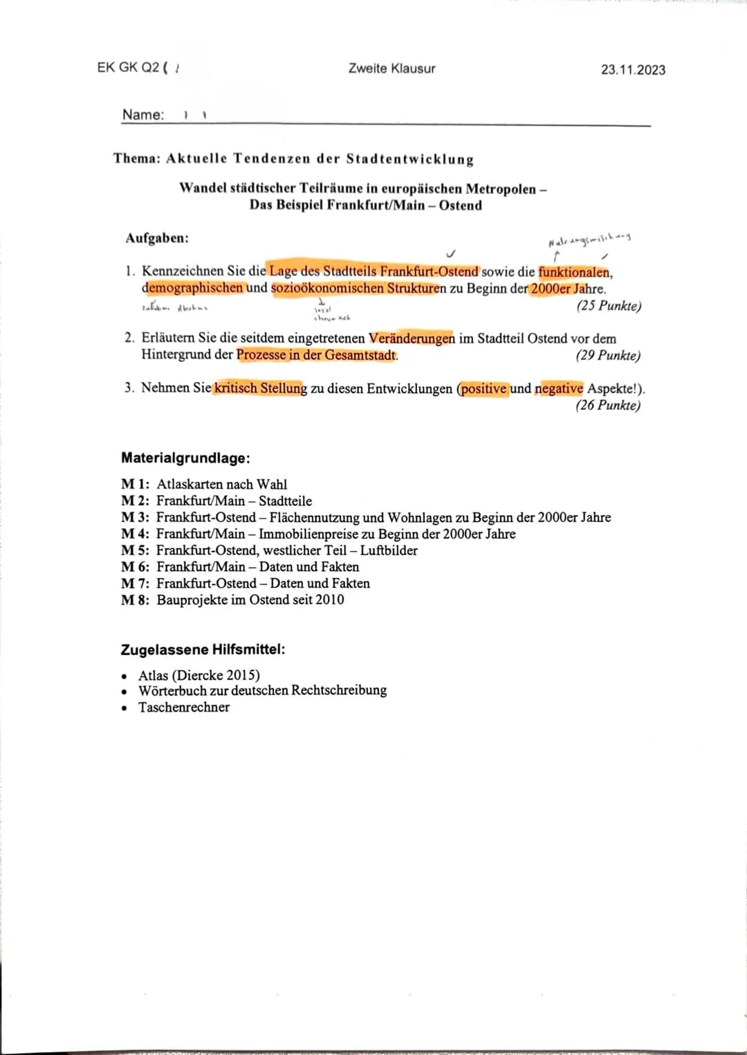 EK GK Q2 ( !
Name:
1 1
Zweite Klausur
23.11.2023
Thema: Aktuelle Tendenzen der Stadtentwicklung
Wandel städtischer Teilräume in europäischen