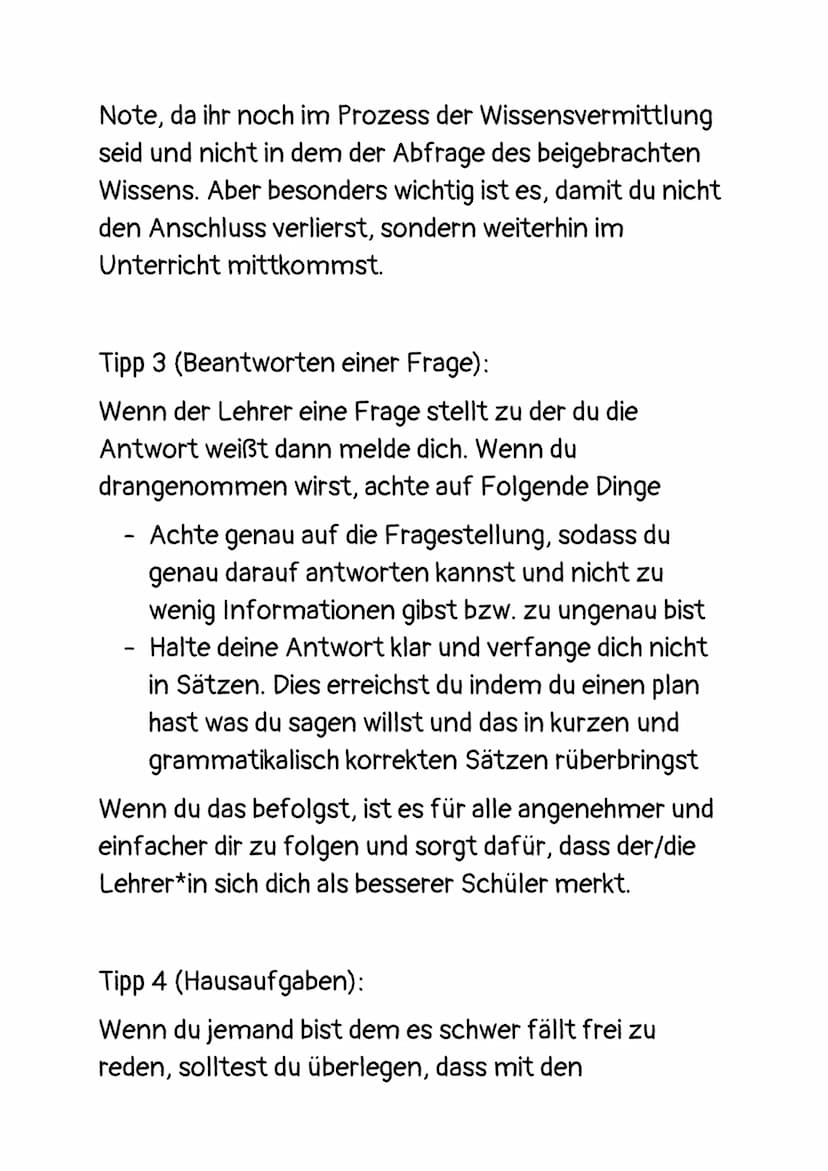 Tipps für bessere mündliche Noten
Tipp 1 (Vorbereitung):
Bereite dich am Abend auf jedes Fach des Morgigen
Tages vor, indem du dir die Aufze