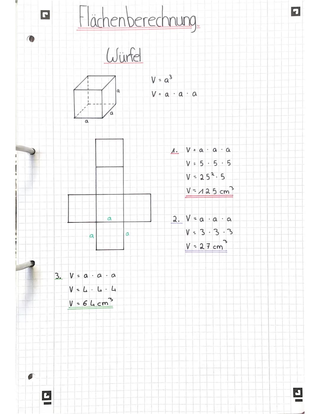 7
L
3.
Flachenberechnung
Würfel
a
a
a
a
la
V = aa a
4.4.4
V=64cm³
a
V=a³
V = aa a
A. Va a a
V = 5
-5-5
V=252-5
V=125 cm³
2. Va a a
V=3.3.3
3
