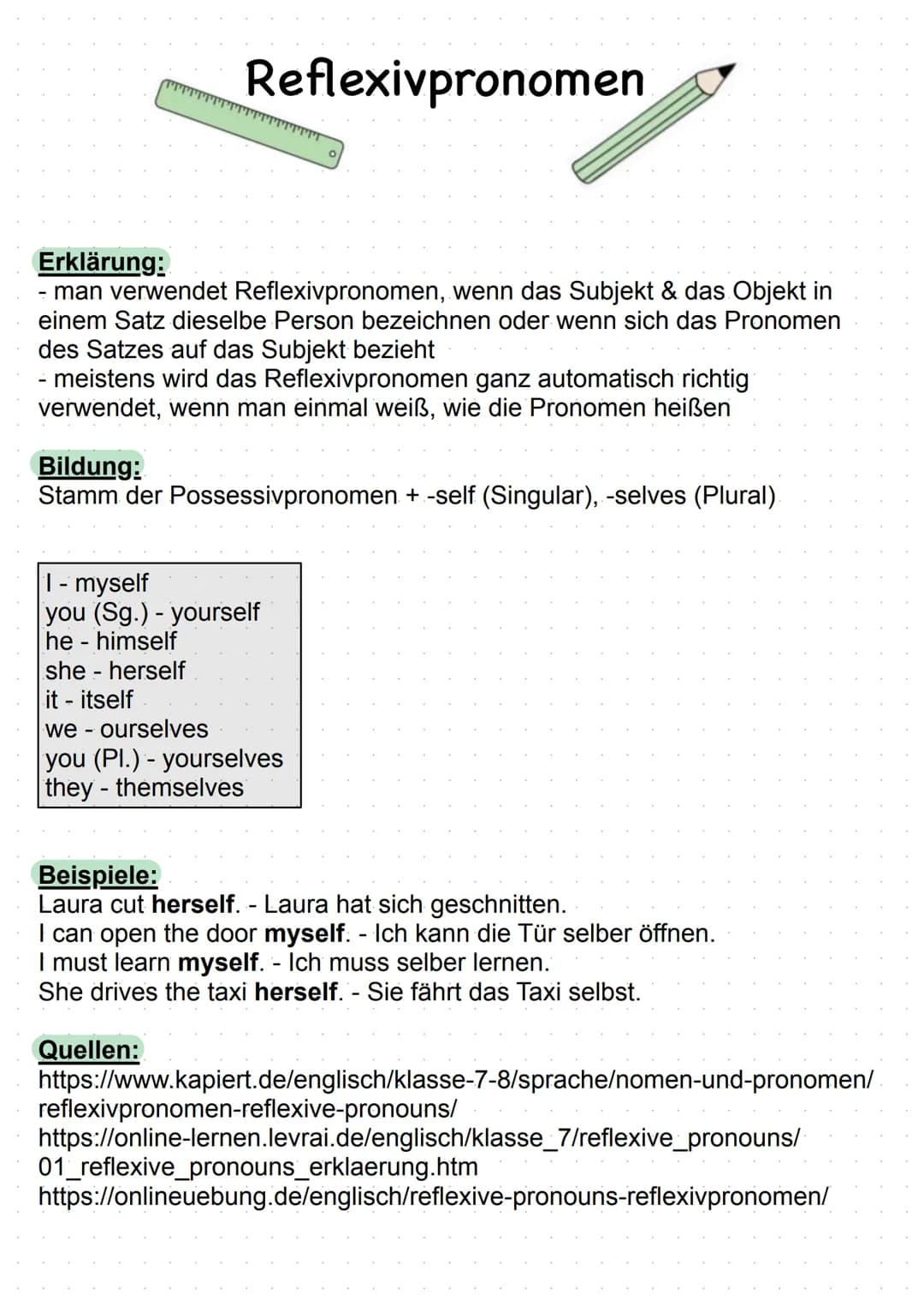 Erklärung:
- man verwendet Reflexivpronomen, wenn das Subjekt & das Objekt in
einem Satz dieselbe Person bezeichnen oder wenn sich das Prono
