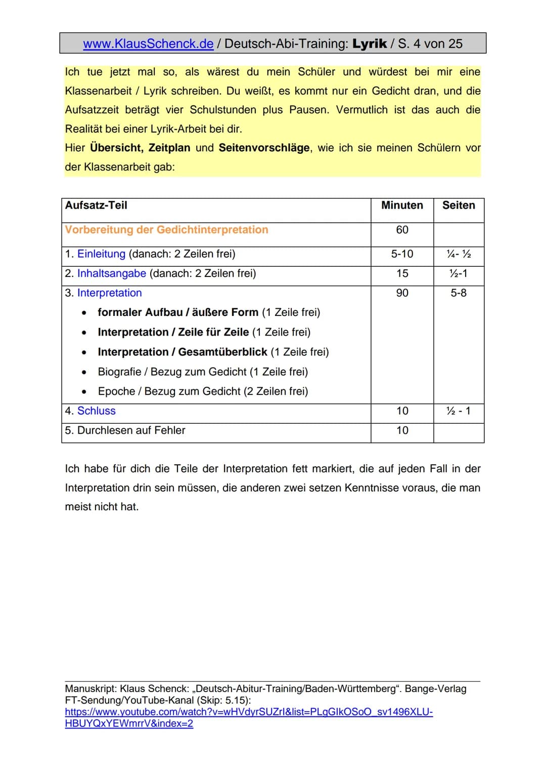 
<p>Die Seite www.KlausSchenck.de bietet Übungsmaterial zur Analyse und Interpretation von Lyrik mit Aufsatzbeispielen aus realen Klassenarb