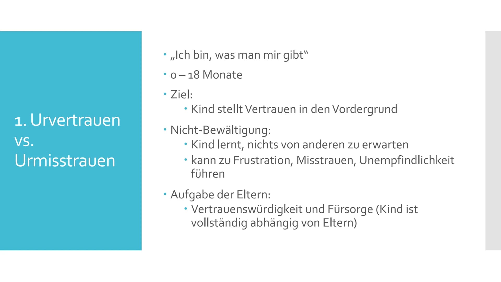 Erik H. Erikson
Das Stufenmodell der psychosozialen
Entwicklung Allgemeines
• ,,Die Konflikte eines Menschen repräsentieren, wie er wirklich