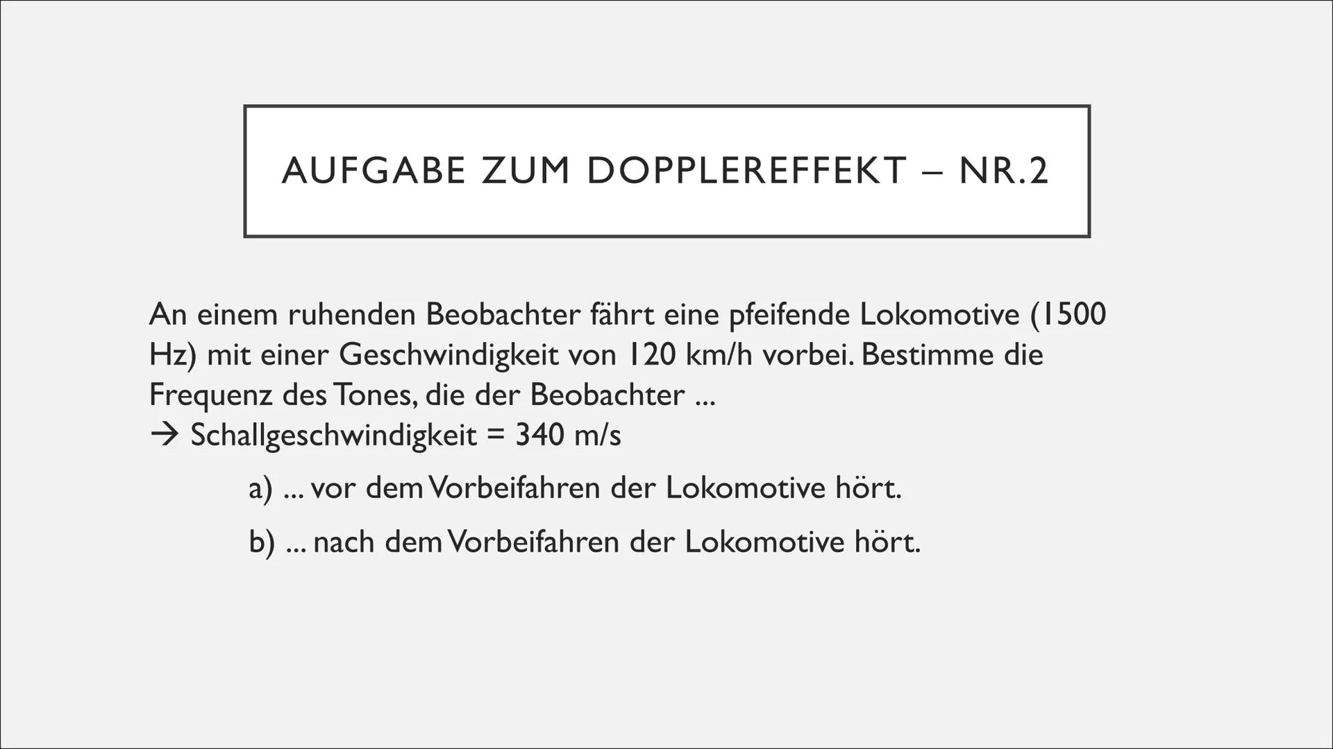   DOPPLEREFFEKT
Physik-GFS J2, Valentina Arnold ●
●
●
●
Definition/Erklärung
Akustischer Dopplereffekt
Analyse - 1. Fall: Schallquelle beweg