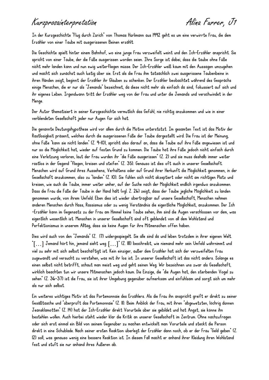 # Kurzprosainterpretation

Alina Furrer, J1

In der Kurzgeschichte "Flug durch Zürich von Thomas Hürlimann aus 1992 geht es um eine verwirrt