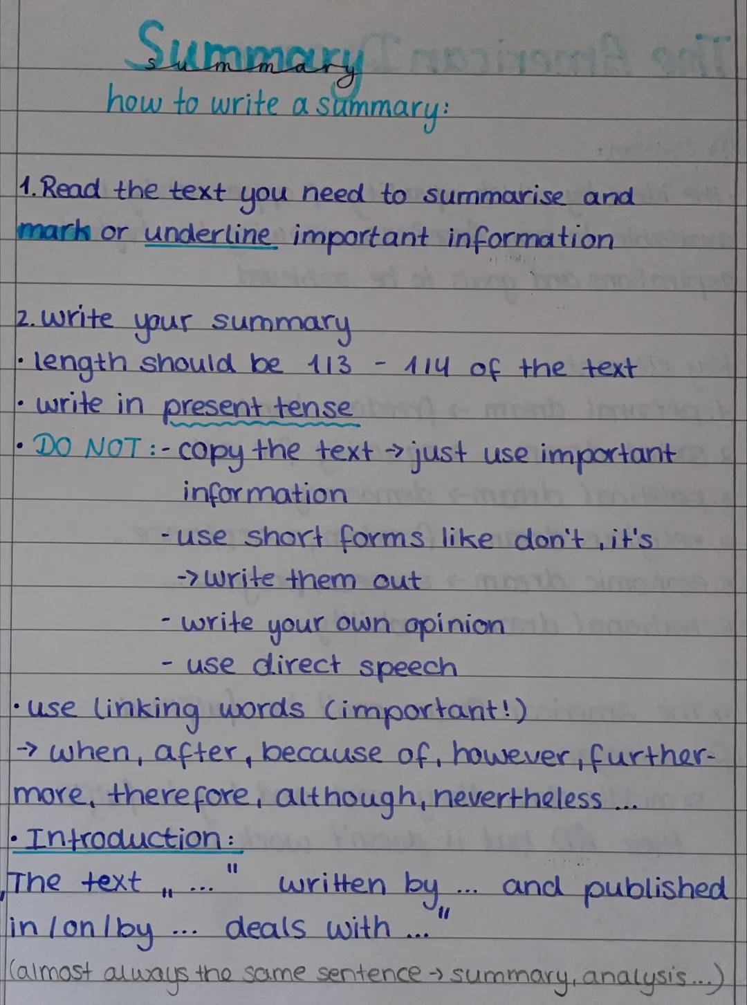 Summary Tanaisom
how to write a summary:
1. Read the text you need to summarise and
mark or underline important information
2. write your su