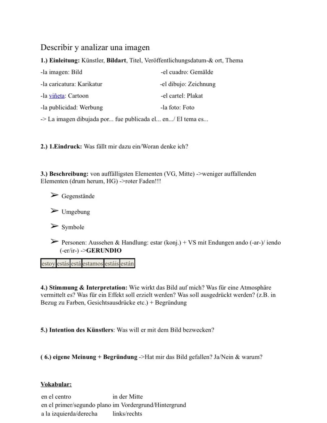 Describir y analizar una imagen
1.) Einleitung: Künstler, Bildart, Titel, Veröffentlichungsdatum-& ort, Thema
-la imagen: Bild
-el cuadro: G