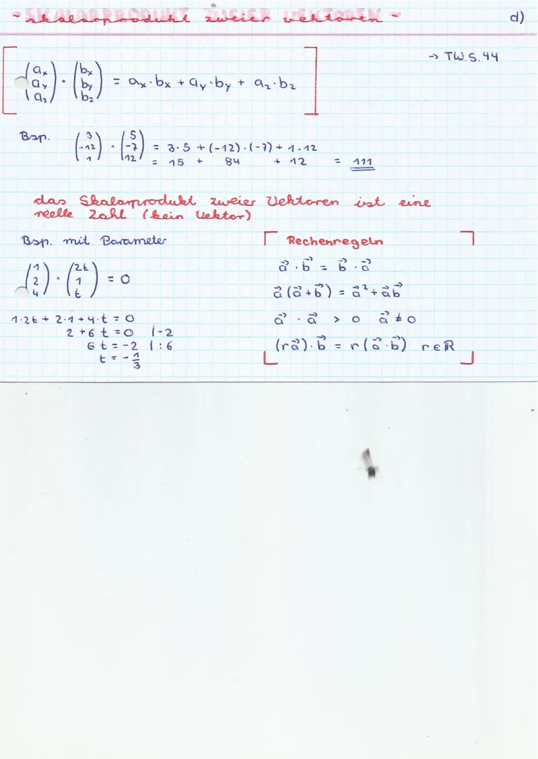 ملہ
ستمتلقی متنفس للساممهم
( ) ( )
ay
by
ba
Bsp.
و
= ax⋅bx + ay by
(2²) . (²)
Zahl
Bsp. mit Parameter
(3). (*)
: 0
= 3.5+ (-12).(-7) + 1.12
