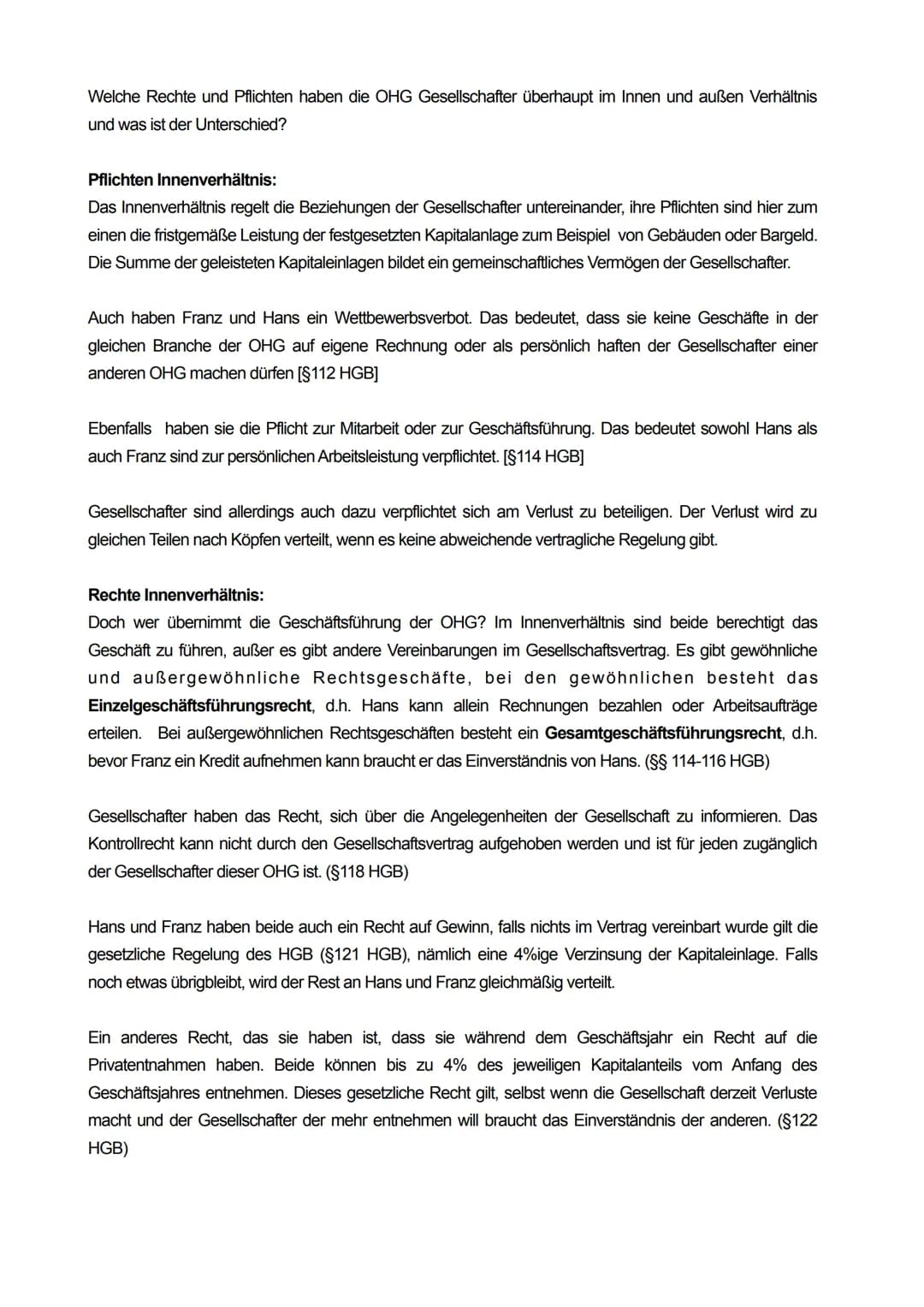 
<p>Hans Pflicht und Franz Maske planen, zusammen ein Unternehmen zu gründen, das Masken herstellt. Da sie zu zweit sind, kommt eine Einzelu