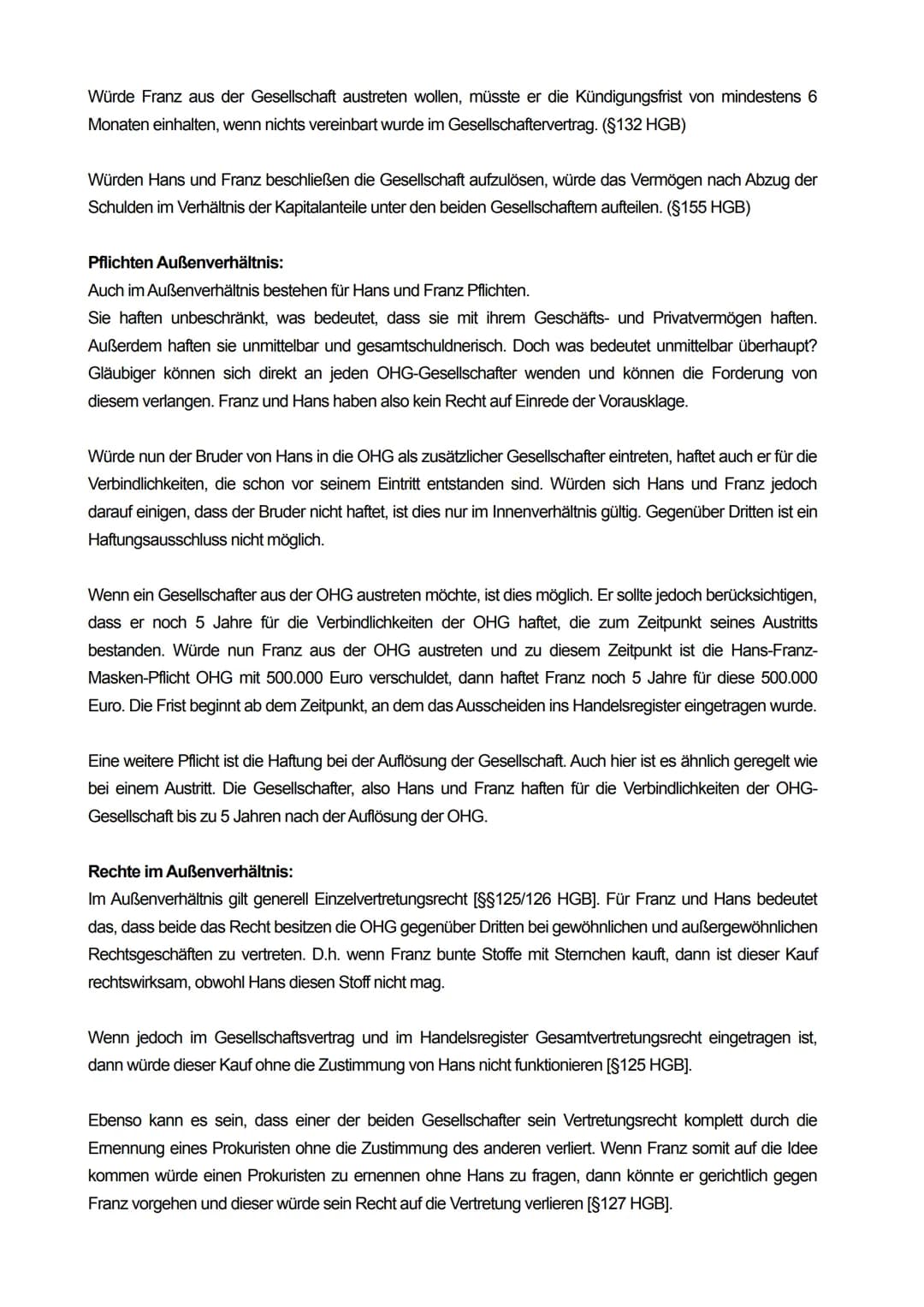 
<p>Hans Pflicht und Franz Maske planen, zusammen ein Unternehmen zu gründen, das Masken herstellt. Da sie zu zweit sind, kommt eine Einzelu