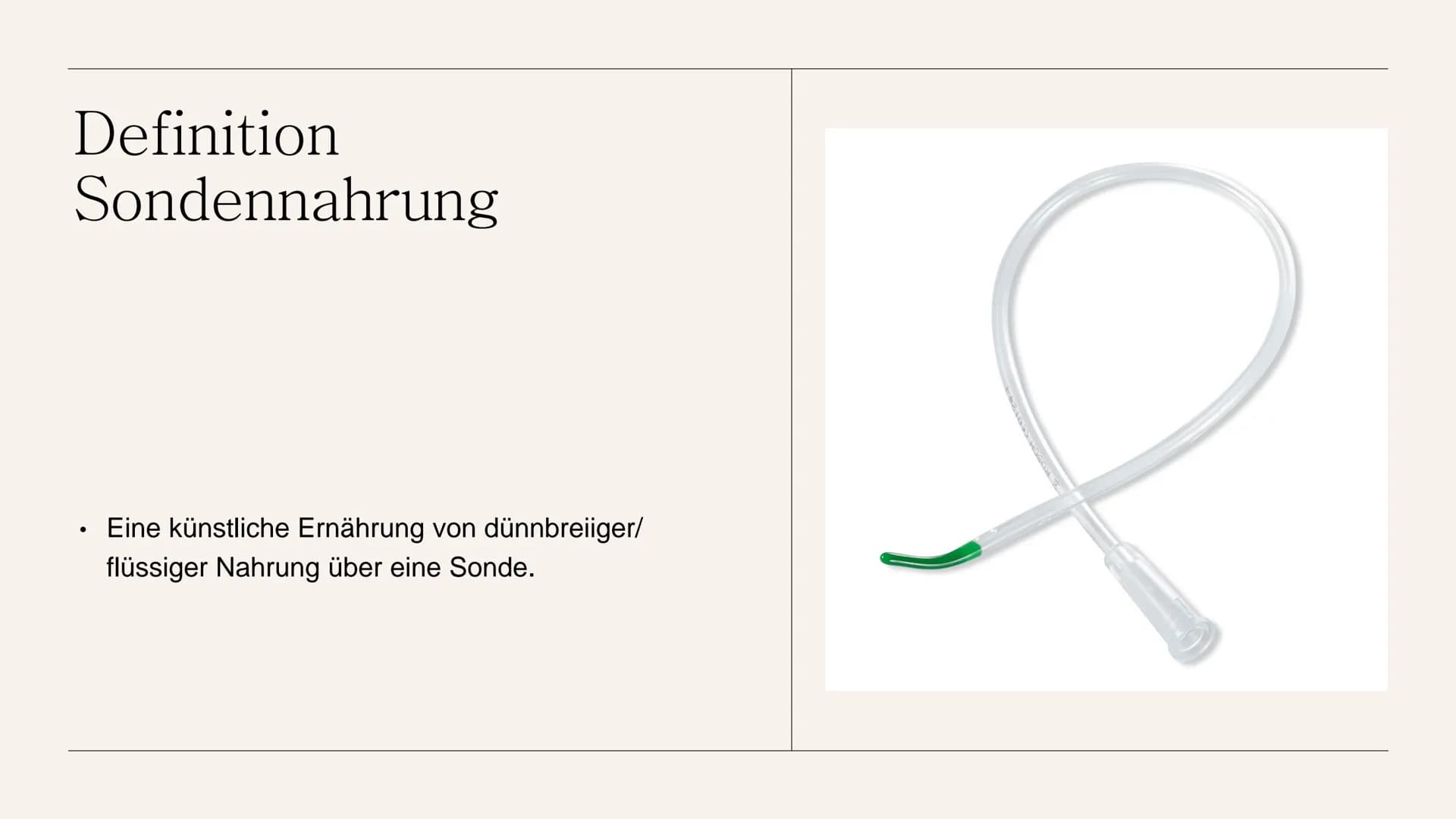Sondennahrung
bereitstellen und
diese bei
bestehendem
Zugang
verabreichen
HANDLUNGSKOMPETENZ D.5
LIA SERAINA BÄNI Inhaltsverzeichnis
●
●
●
●
