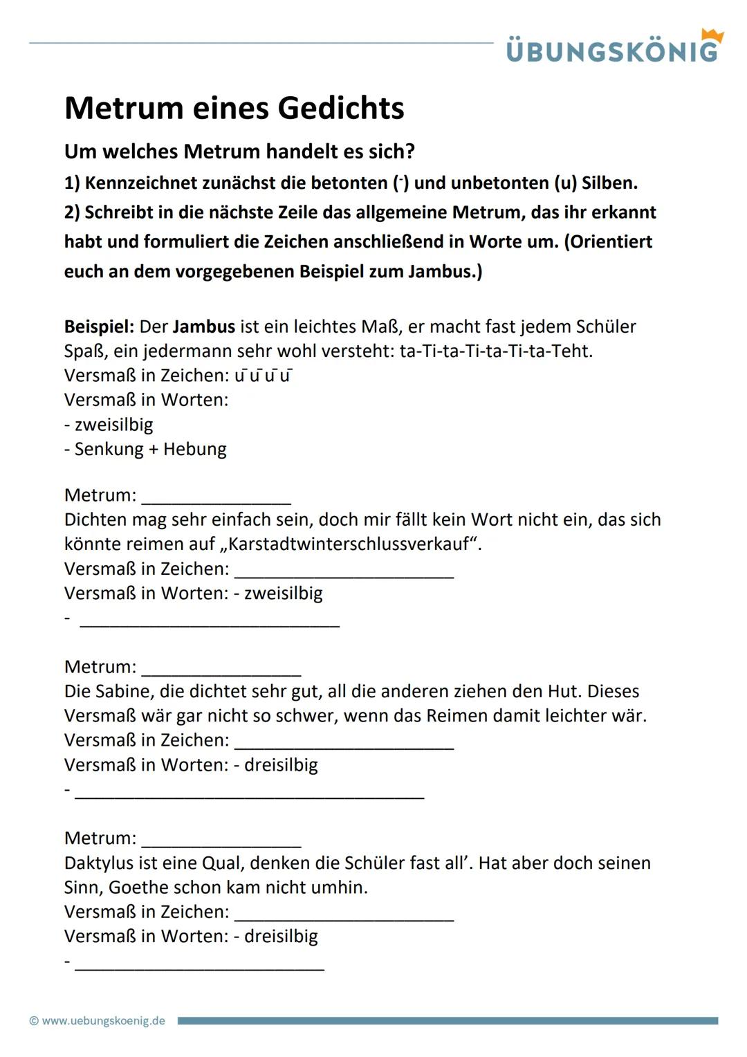 Metrum eines Gedichts
Um welches Metrum handelt es sich?
1) Kennzeichnet zunächst die betonten (-) und unbetonten (u) Silben.
2) Schreibt in