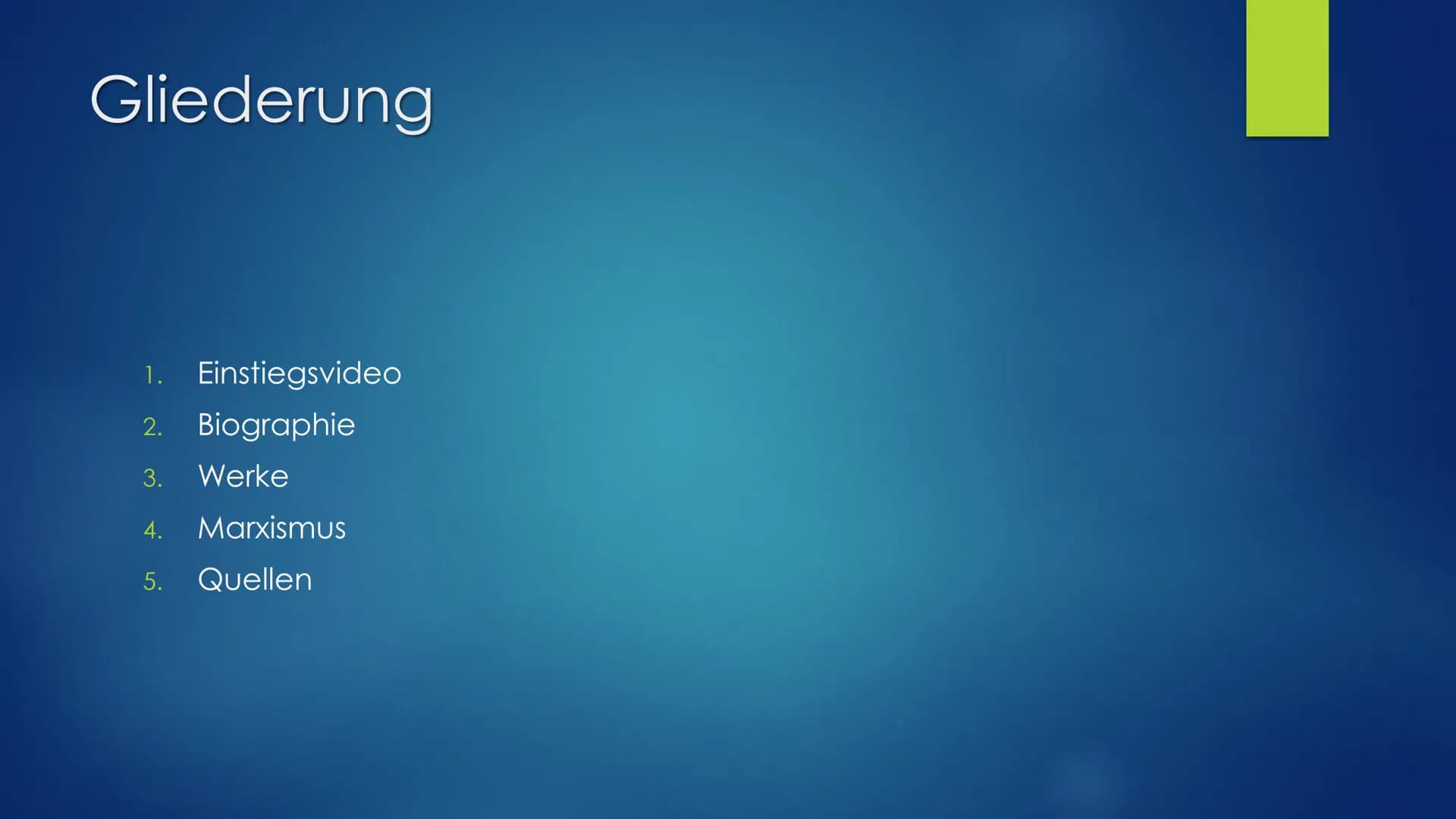 ,,Proletarier aller Länder, vereinigt euch"
1848, Karl Marx, Manifest der KP
Karl Marx Gliederung
1. Einstiegsvideo
2. Biographie
3. Werke
4