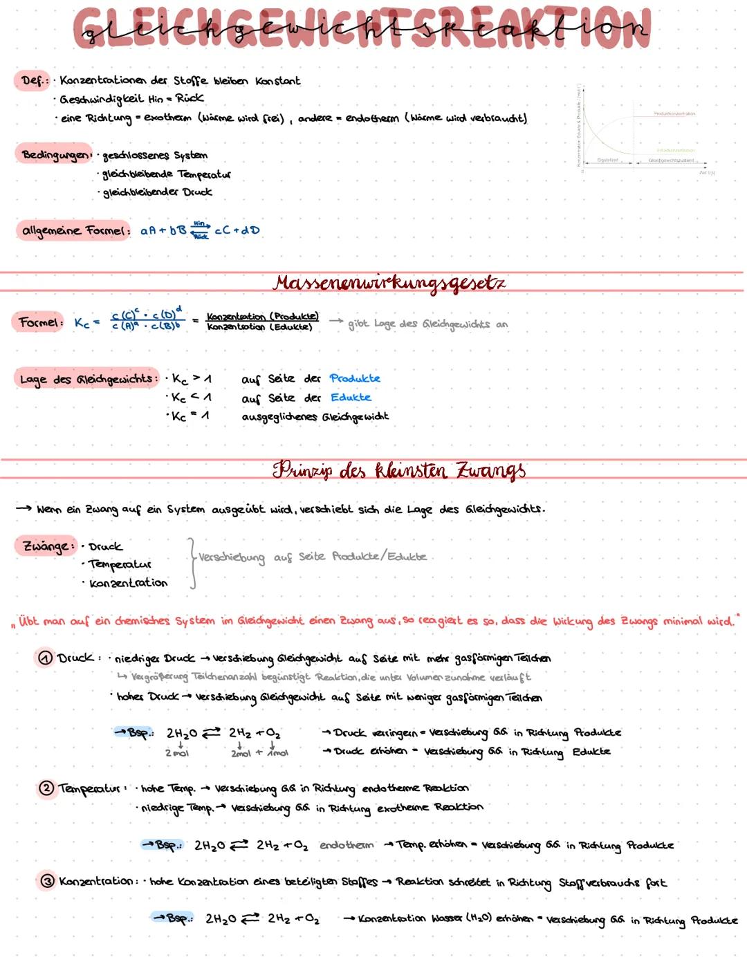 GLEICHGEWICHTSREAKTION
Def.: Konzentrationen der Stoffe bleiben Konstant
• Geschwindigkeit Hin = Rück
• eine Richtung = exotherm (warme wird