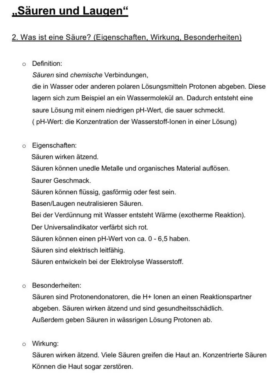 „Säuren und Laugen"
2. Was ist eine Säure? (Eigenschaften, Wirkung, Besonderheiten)
o Definition:
Säuren sind chemische Verbindungen,
die in