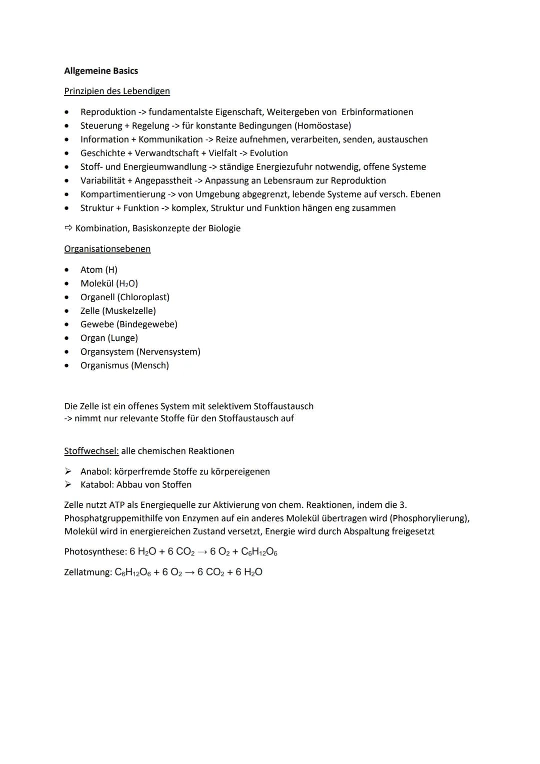 Allgemeine Basics
Prinzipien des Lebendigen
Reproduktion -> fundamentalste Eigenschaft, Weitergeben von Erbinformationen
Steuerung + Regelun