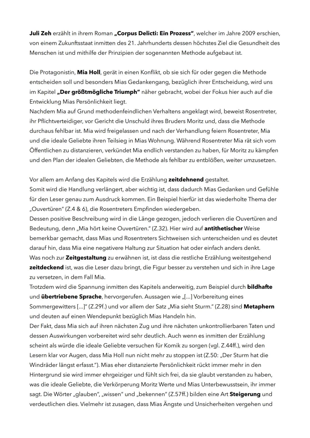 Juli Zeh erzählt in ihrem Roman ,,Corpus Delicti: Ein Prozess", welcher im Jahre 2009 erschien,
von einem Zukunftsstaat inmitten des 21. Jah