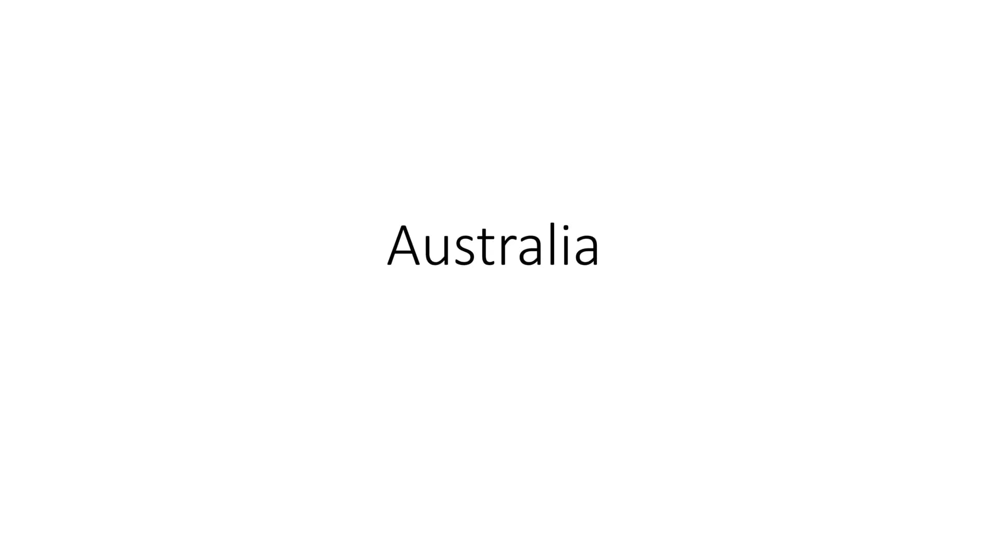 Australia structure
• goverment
land and climate
• Australian environments and wildlife
●
●
The Australian people
●
• Education
●
The Austra
