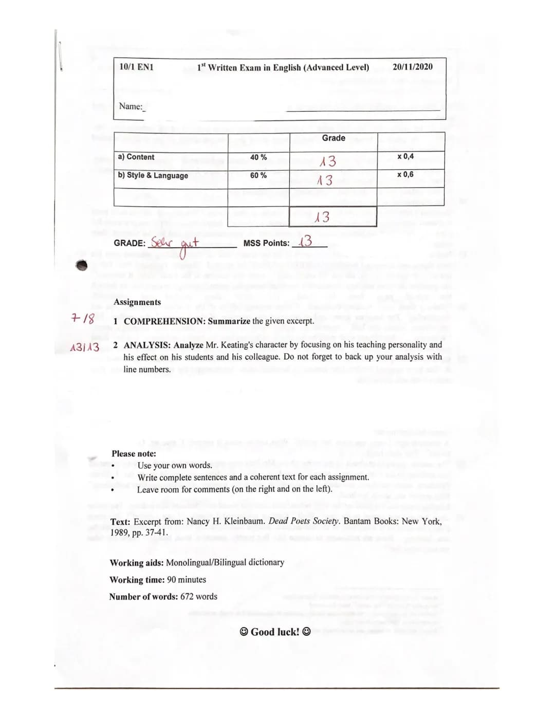 718
13/13
10/1 EN1
Name:
a) Content
b) Style & Language
GRADE: Ser
Assignments
1st Written Exam in English (Advanced Level)
Please note:
gut