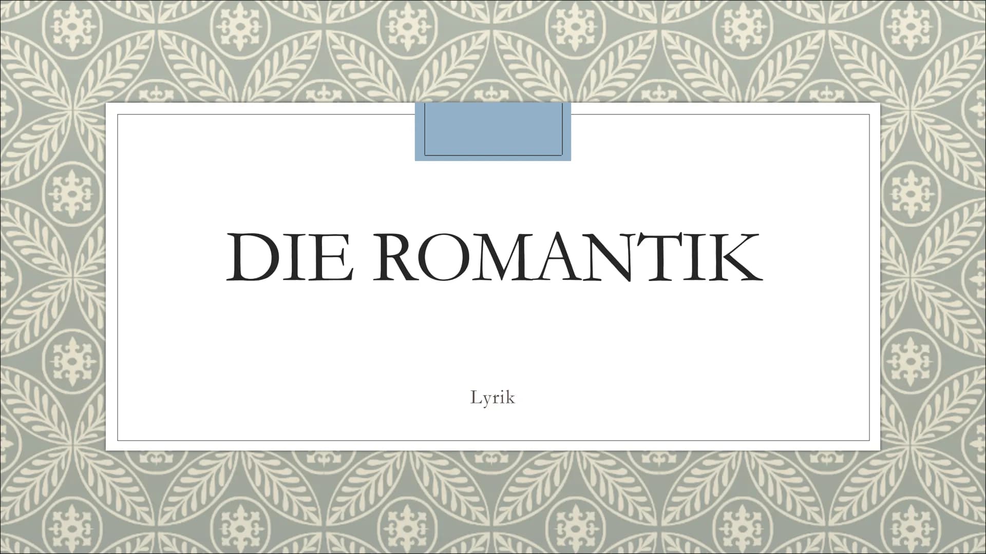 LC2
DIE ROMANTIK
Lyrik
523
CO Gliederung
Epoche der Romantik
• Der Begriff
• Zeitgeschichtliche Einordnung
Gegenbewegung der Klassik
• Weltb