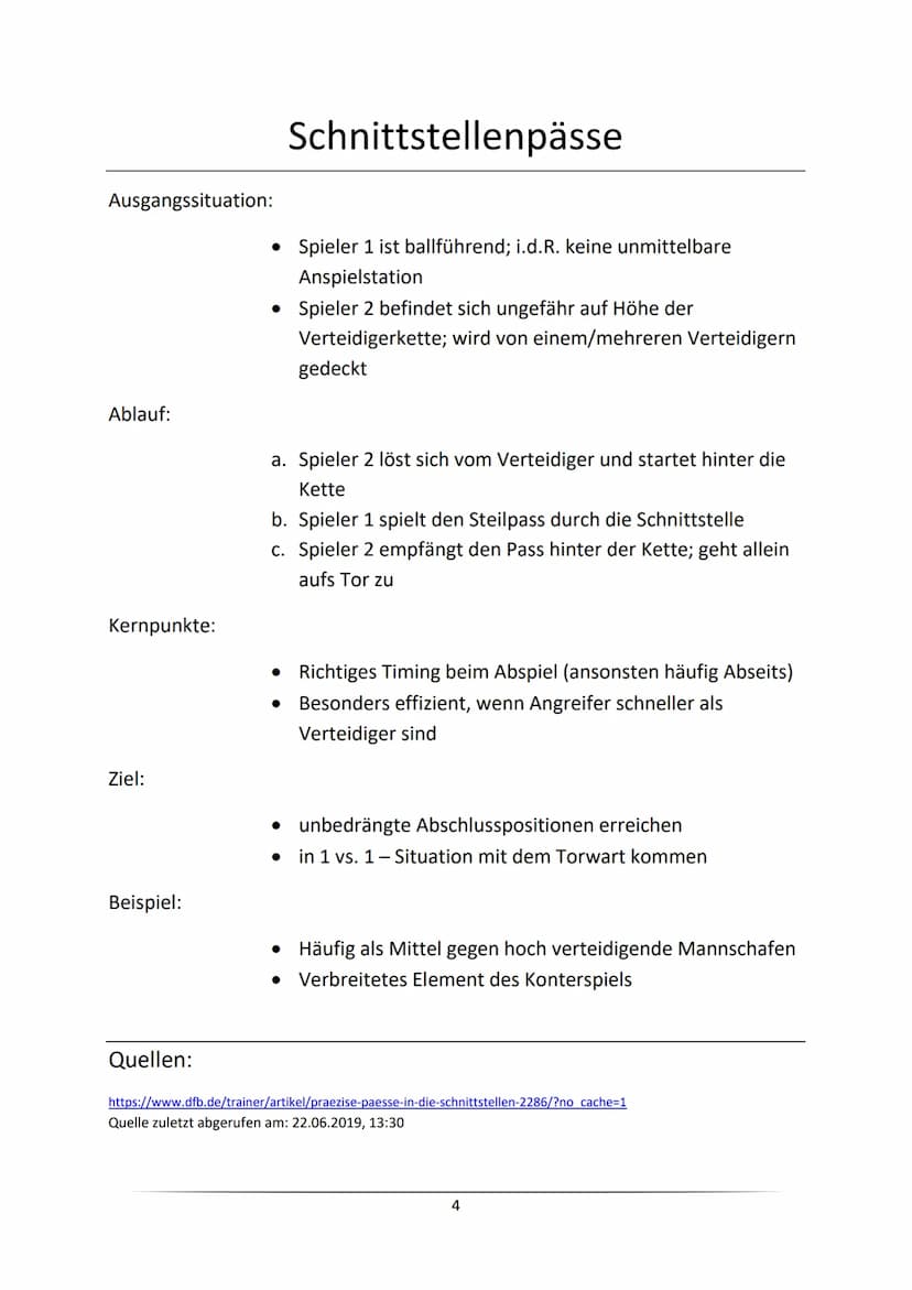 Ausgangssituation:
Ablauf:
Kernpunkte:
Ziel:
Beispiel:
Quellen:
●
Spieler 1 ist ballführend
• Spieler 2 ist nicht ballführend
a. Spieler 2 l