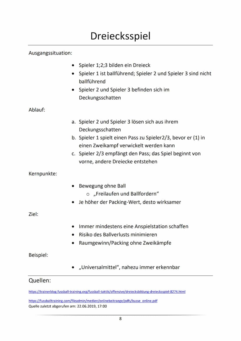 Ausgangssituation:
Ablauf:
Kernpunkte:
Ziel:
Beispiel:
Quellen:
●
Spieler 1 ist ballführend
• Spieler 2 ist nicht ballführend
a. Spieler 2 l