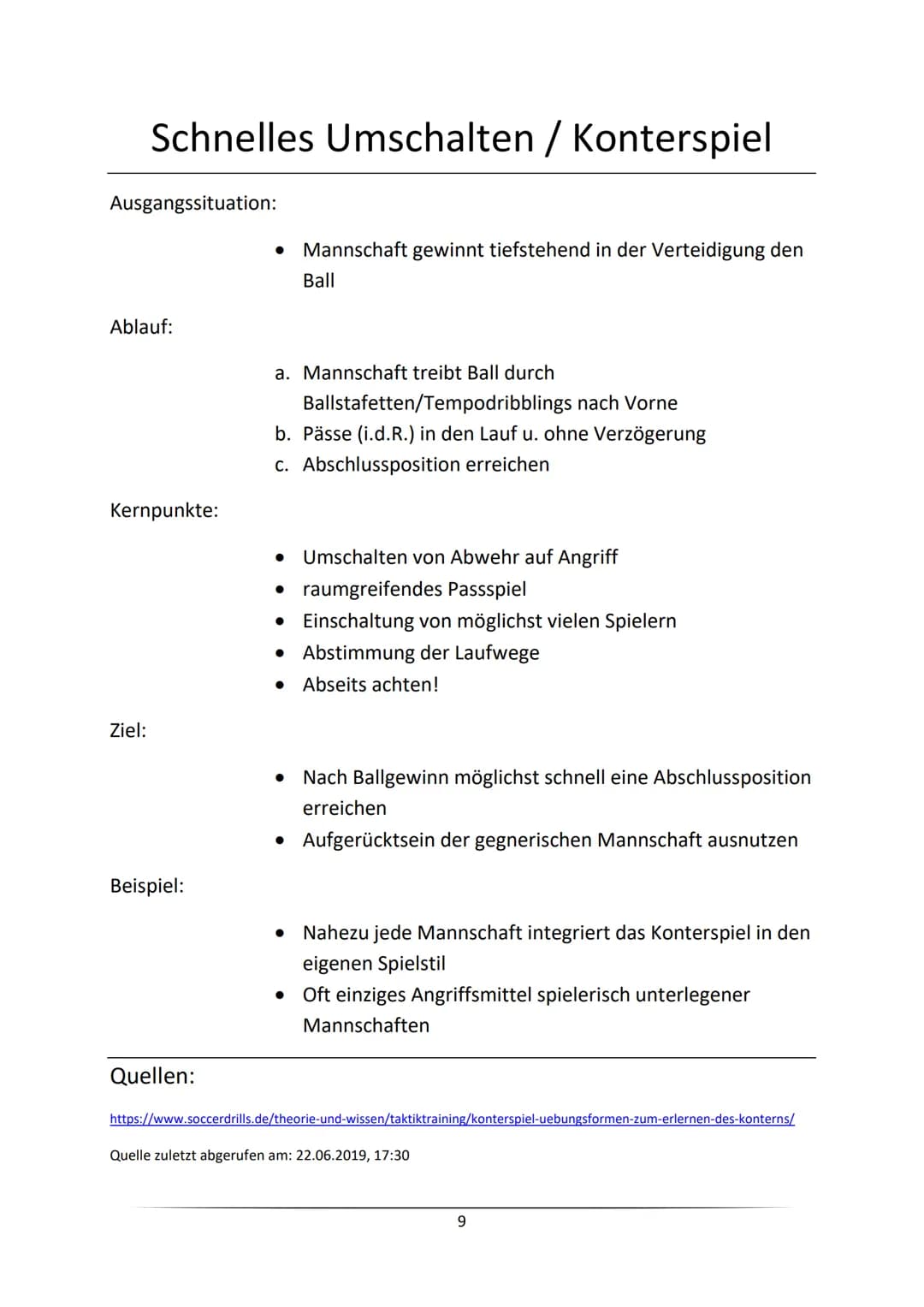 Ausgangssituation:
Ablauf:
Kernpunkte:
Ziel:
Beispiel:
Quellen:
●
Spieler 1 ist ballführend
• Spieler 2 ist nicht ballführend
a. Spieler 2 l