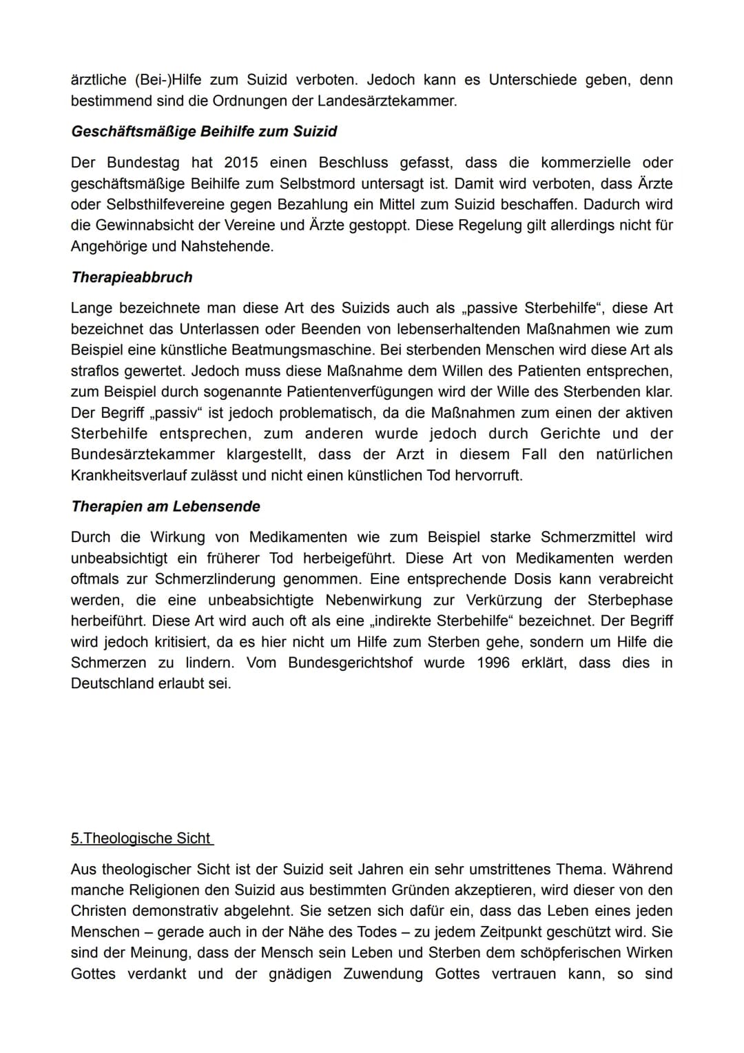 Gliederung
1. Vorwort
2. Begriffsdefinition
3. Der Wunsch zu sterben
4. Die verschiedenen Arten
5. Theologische Sicht
6. Rechtslage
6.1. Deu