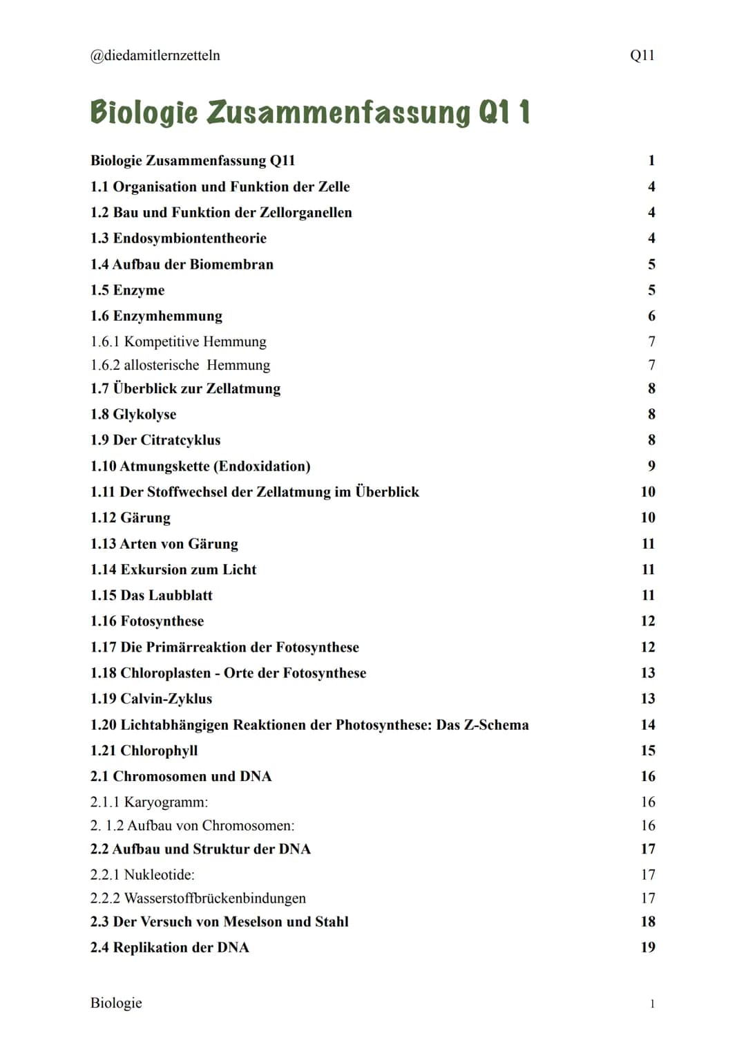 @diedamitlernzetteln
Biologie Zusammenfassung Q11
Biologie Zusammenfassung Q11
1.1 Organisation und Funktion der Zelle
1.2 Bau und Funktion 