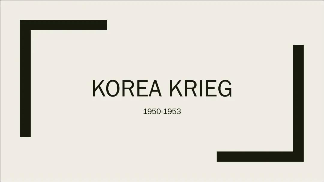 Was waren die Ursachen des Koreakriegs 1950 und wie verlief er bis 1953?