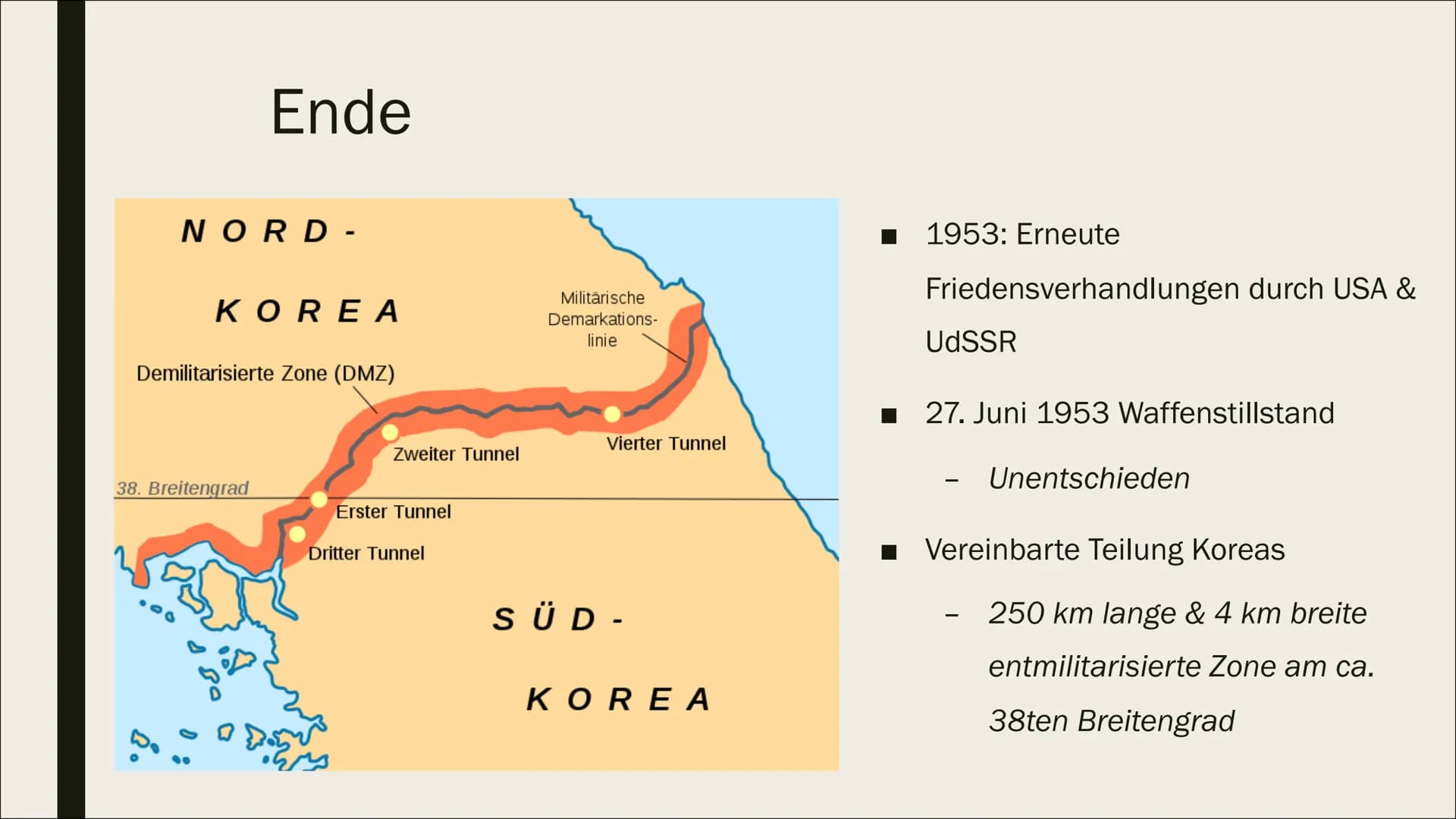 ୮
KOREA KRIEG
1950-1953 Vorherrschaft Japans
1894: Kaiserreich Japan erobert Koreanisches Kaiserreich
■ 1910: Japan annektiert Korea
1945: J