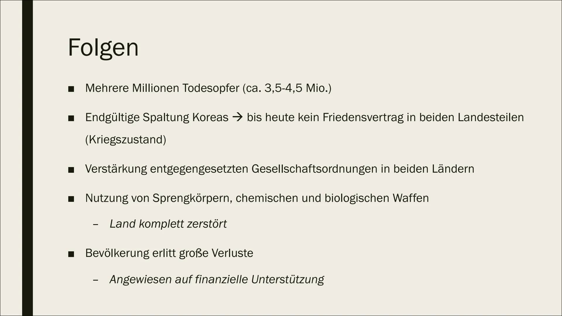 ୮
KOREA KRIEG
1950-1953 Vorherrschaft Japans
1894: Kaiserreich Japan erobert Koreanisches Kaiserreich
■ 1910: Japan annektiert Korea
1945: J