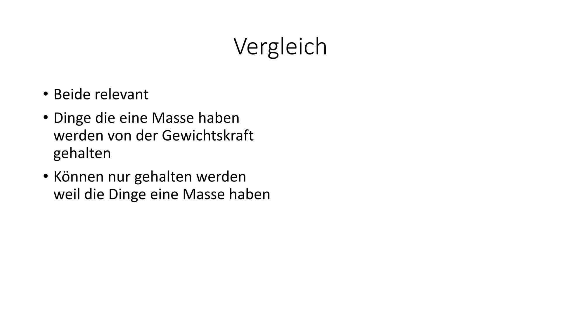 Gewichtskraft und Masse
Zwei unterschiedliche Größen • Was ist Gewichtskraft
Wofür braucht man Gewichtskraft
• Wie berechnet man Gewichtskra