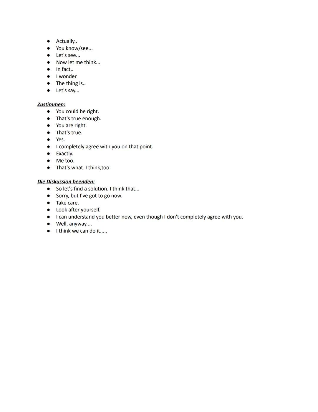 In einer Diskussion solltest du dir die Argumente raussuchen, die z.B ein Ort hat (many new animals,
something for the family, funny things,