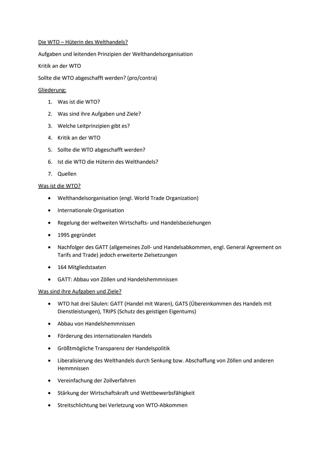 Die WTO-Hüterin des Welthandels?
Aufgaben und leitenden Prinzipien der Welthandelsorganisation
Kritik an der WTO
Sollte die WTO abgeschafft 