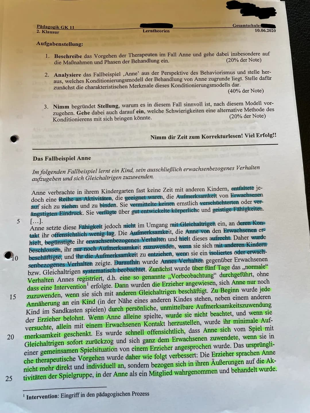 15
10
20
25
5
Pädagogik GK 11
2. Klausur
Lerntheorien
Gesamtschule
10.06.2020
Aufgabenstellung:
1. Beschreibe das Vorgehen der Therapeuten i